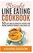 Bright Line Eating Cookbook: 50 Easy & Delicious BLE Recipes for Having Thinner, Happier and Healthier Life