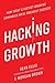 Hacking Growth by Sean     Ellis