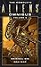 The Complete Aliens Omnibus: Volume Five (Original Sin, DNA War)
