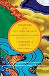 Treasures of the Thunder Dragon: A Portrait of Bhutan