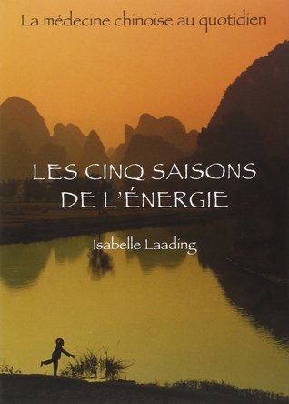Les cinq saisons de l'énergie : La médecine chinoise au quotidien (Paperback)