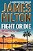 Fight or Die (Gunn Brothers Thrillers Book 2)