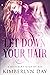 Let Down Your Hair (HEA Boo...
