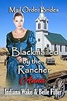 Book cover for Blackmailed by the Rancher (Mail Order Brides Out of Time #1)