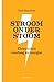 Stroom onder stoom: Elektriciteit vandaag en morgen