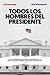 Todos los hombres del presidente