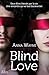 Blind love by Anna Wayne