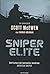 Sniper Elite by Scott McEwen Sniper Elite by Scott McEwen