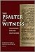 The Psalter as Witness: Theology, Poetry, and Genre
