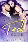 A-List F*ck Club by Frankie Love