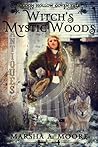 Witch's Mystic Woods by Marsha A. Moore Witch's Mystic Woods by Marsha A. Moore