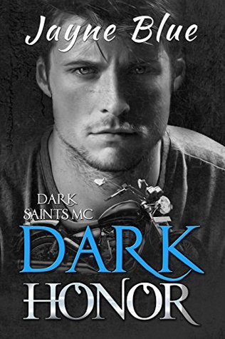 Dark Honor (Dark Saints MC #3)
