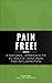 Pain Free: A Natural Approa...