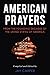 American Prayers: From the ...
