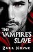 The Vampire's Slave (Tales ...