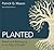 Planted: Belief and Belonging in an Age of Doubt