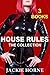 House Rules: The Collection...