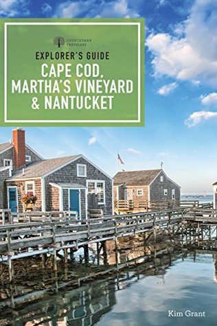 Explorer's Guide Cape Cod, Martha's Vineyard, & Nantucket (Kindle Edition)