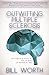 Outwitting Multiple Sclerosis by Bill Worth