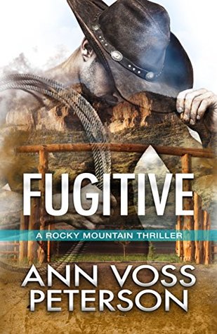 Fugitive (A Rocky Mountain Thriller, #2)