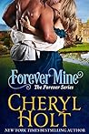 Forever Mine by Cheryl Holt