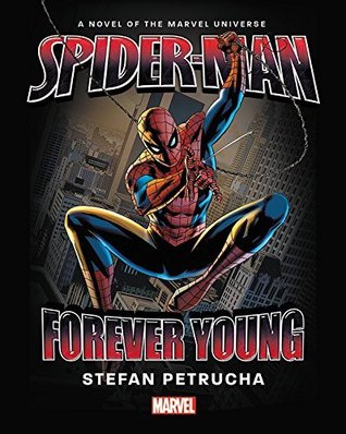 Spider-Man: Forever Young (Kindle Edition)