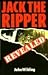 Jack the Ripper Revealed by John Wilding