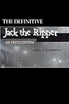 Jack the Ripper - An Encyclopedia