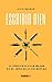 Escribir bien: O cómo fracasar mejor en el arte de la escritura (Spanish Edition)