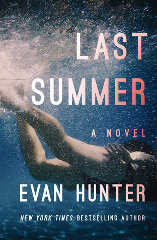 Last Summer By Evan Hunter