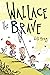 Wallace the Brave