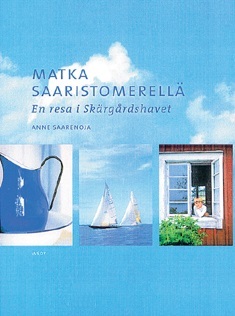 Matka Saaristomerellä - En resa i Skärgårdshavet (Hardcover)