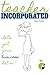 Teacher Incorporated: Let's...