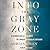 Into the Gray Zone by Adrian Owen