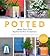 Potted: Make Your Own Stylish Garden Containers