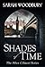 Shades of Time (After Cilme...