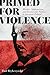 Primed for Violence: Murder, Antisemitism, and Democratic Politics in Interwar Poland