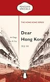 Dear Hong Kong by Xu Xi