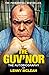 The Guv'nor: The Autobiogra...
