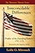 Irreconcilable Differences: Profiles of the Founding Fathers 1750-1776 (The American Patriots Series)