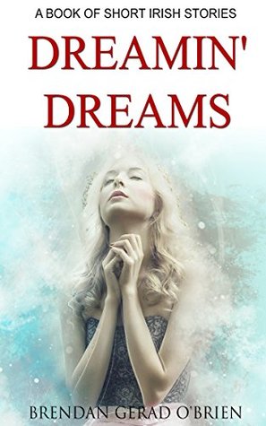 Dreamin' Dreams (Kindle Edition)