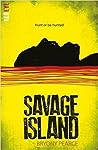 Savage Island by Bryony Pearce