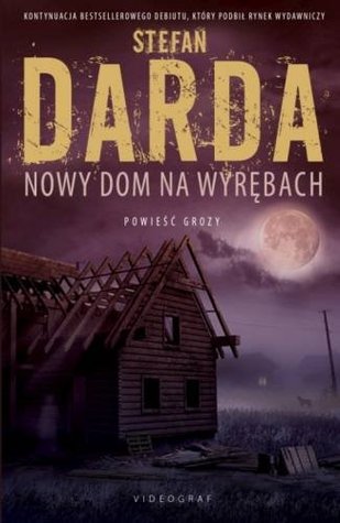 Nowy dom na Wyrębach (Wyręby, #2)