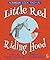 Little Red Riding Hood by Margot Channing