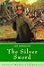 The Silver Sword by Ian Serraillier~Piers Sandford