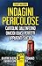 Indagini pericolose (Italian Edition)