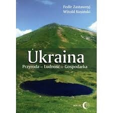 Ukraina: Przyroda, ludność, gospodarka