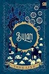 Bulan by Tere Liye