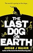 The Last Dog on Earth