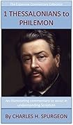 Spurgeon's Verse Exposition Of 1 & 2 Thessalonians, 1 & 2 Timothy, Titus & Philemon: The Expansive Commentary Collection